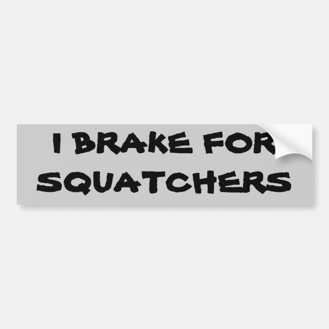 Ich bremse für squatchers autoaufkleber (Vorne)