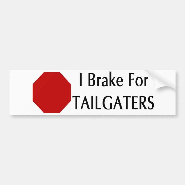 Ich bremse für Tailgaters Autoaufkleber (Vorne)