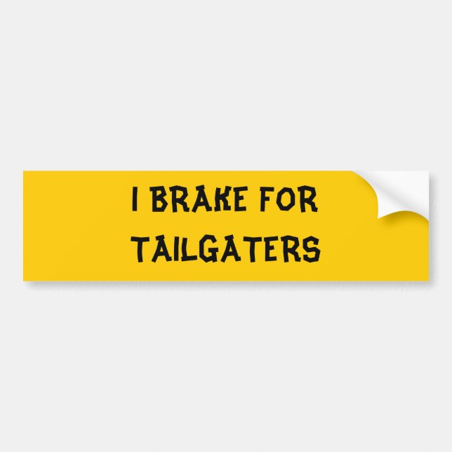 ICH BREMSE FÜR TAILGATERS AUTOAUFKLEBER (Vorne)