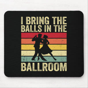 Ich bringe das im Ballsaal - Retro-Tanz im Ballsaa Mousepad