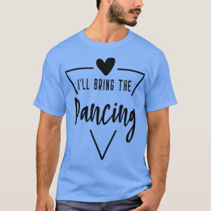 Ich bringe das tanzende Herz Brautjungfer Braut Br T-Shirt
