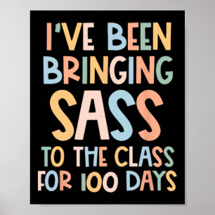 Ich bringe die Klasse schon seit 100 Tagen Poster