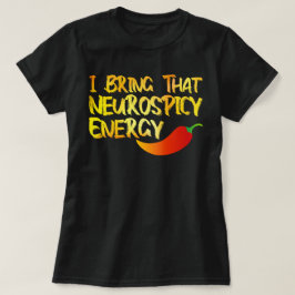 Ich bringe diese Neurospicie-Energie Coole Neurosp T-Shirt