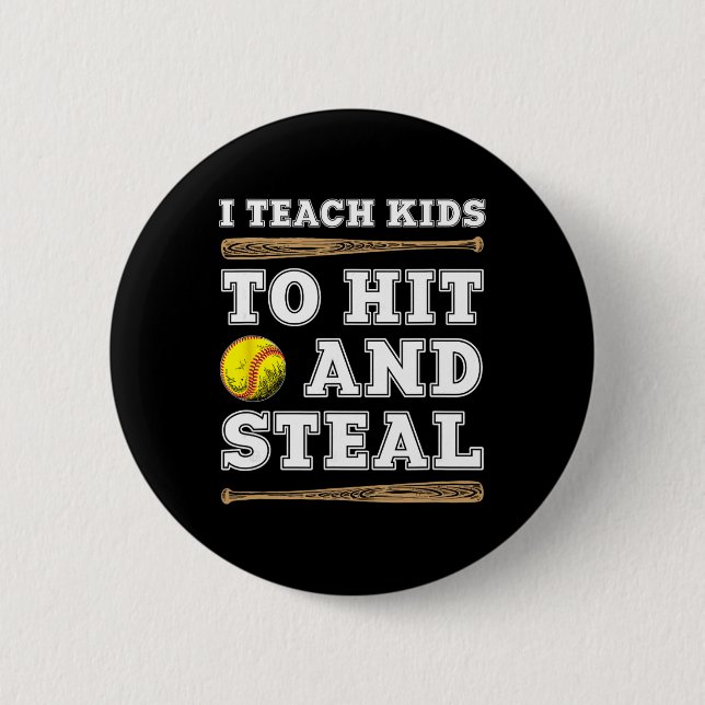 Ich bringe Kindern bei zu schlagen und zu stehlen  Button (Vorderseite)