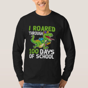 Ich brüllte durch 100 Tage Schule Dinosaurier Glüc T-Shirt