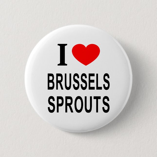 ICH ❤️ BRÜSSEL SPROUTS I LIEBE BRÜSSELER SPROUTEN  BUTTON (Vorderseite)