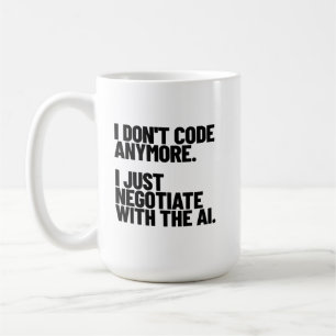 Ich code nicht mehr, ich verhandle mit der KI Kaffeetasse