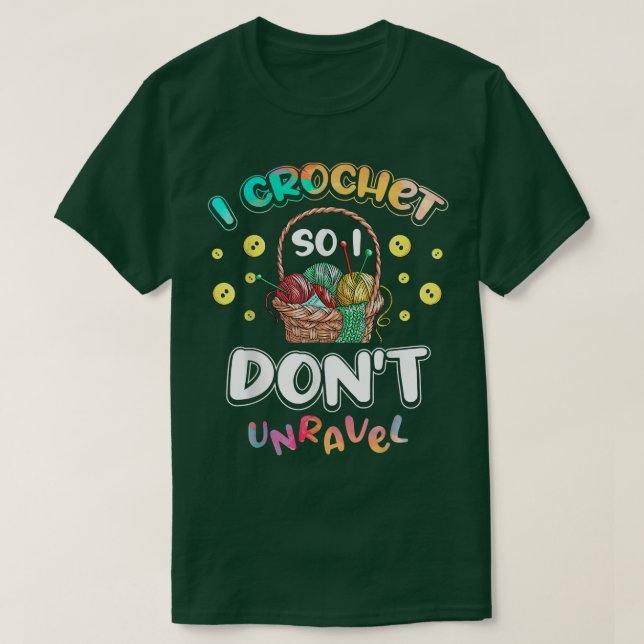 Ich Crochet so ich nicht enträtseln für eine Croch T-Shirt (Design vorne)