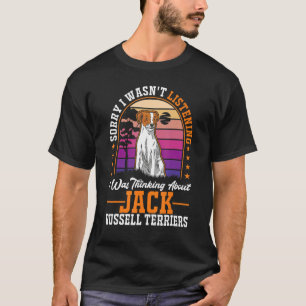 Ich dachte an Jack Russell Terriers T-Shirt