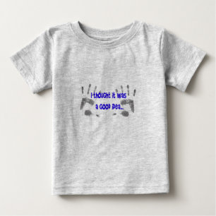 Ich dachte:.. baby t-shirt
