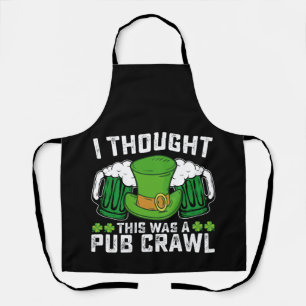 Ich dachte, das wäre ein Pub-Crawl am St. Patrick' Schürze