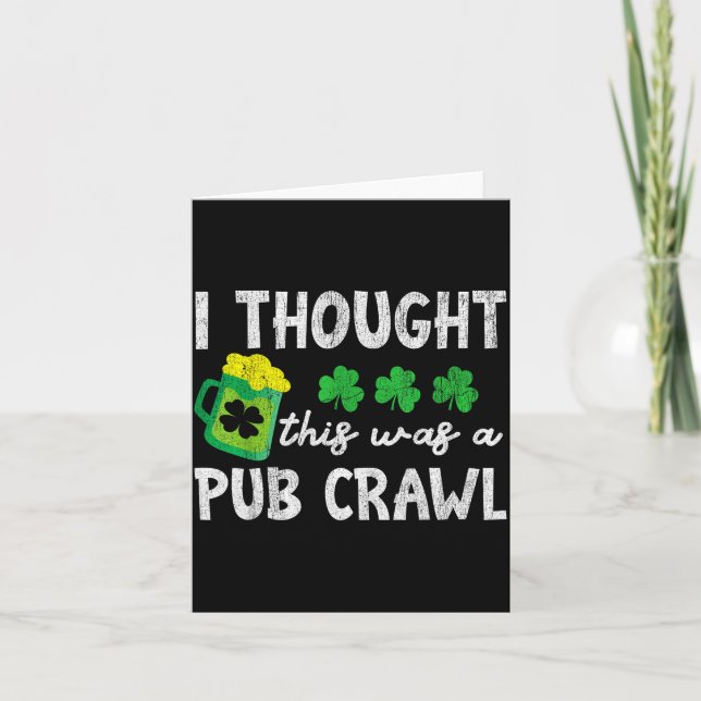 Ich dachte, das wäre ein Pub-Crawl Lustiger St. Pa Karte (Vorderseite)