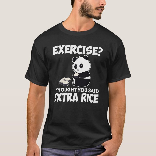 Ich dachte, du sagtest Extra Rice Panda asiatische T-Shirt (Vorderseite)