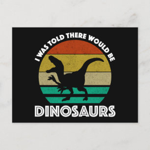 Ich dachte, es gäbe Dinosaurier Postkarte