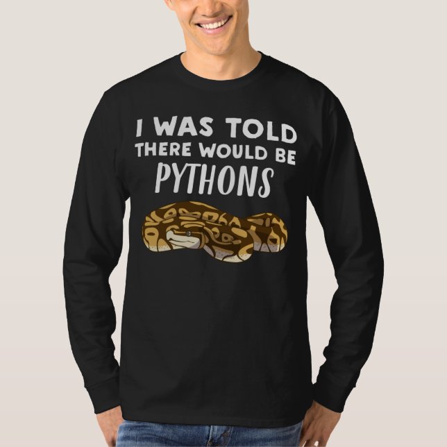 Ich dachte, es gäbe Pythons   Python-Schlange T-Shirt (Vorderseite)