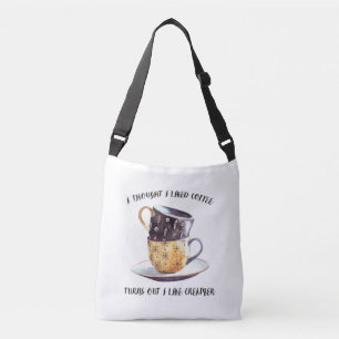Ich dachte, ich mag Kaffee, aber es stellte sich h Tragetaschen Mit Langen Trägern