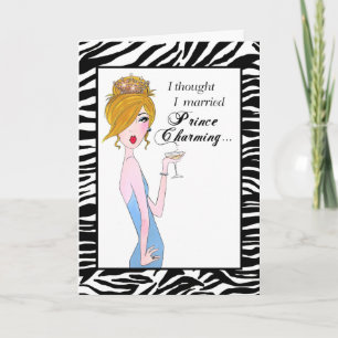 "Ich dachte, ich Verheiratet Prinz Charming, aber. Karte