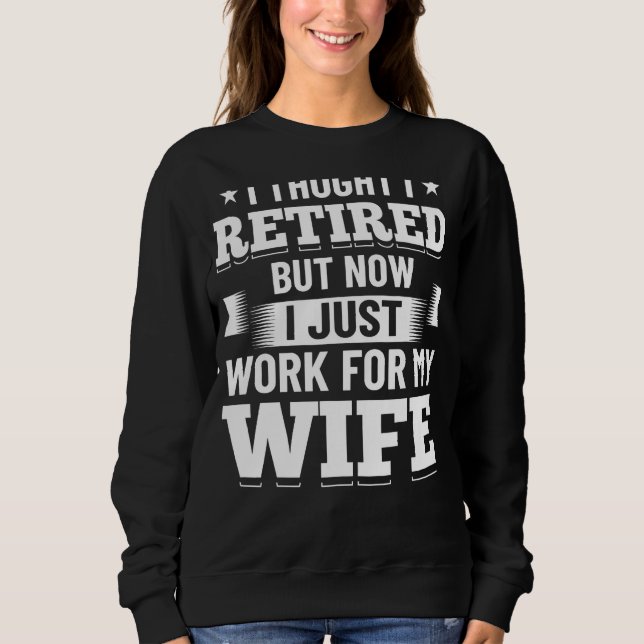 Ich dachte, ich wäre jetzt erschöpft und arbeite f sweatshirt (Vorderseite)