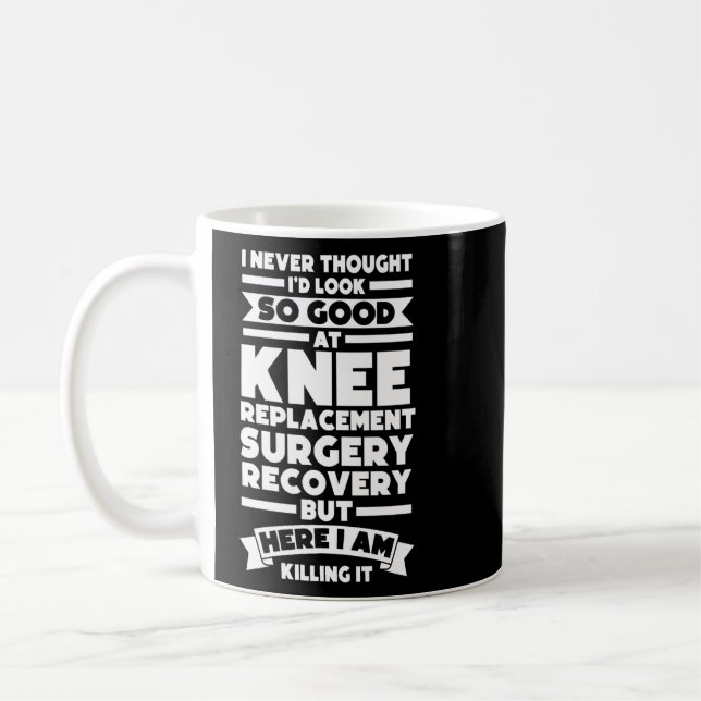 Ich dachte Knie-Ersatz-Operation Surger Knie 1 Kaffeetasse (Links)