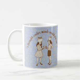 „Ich dachte, kühlere Köpfe würden siegen...“ Kaffeetasse