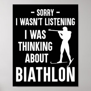 Ich dachte über Biathlon nach - Skifahren Schieß B Poster
