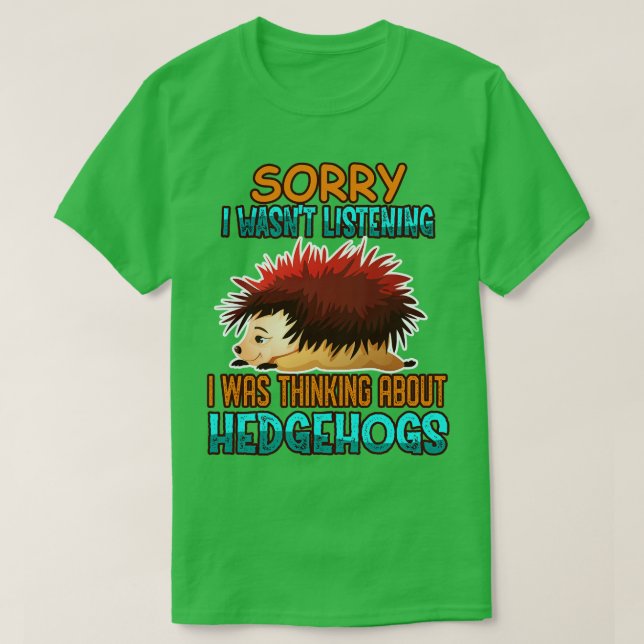 Ich dachte über Igel nach T-Shirt (Design vorne)