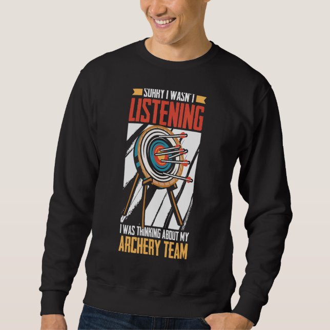 Ich dachte über mein Bogenschießteam Bowman Arch n Sweatshirt (Vorderseite)