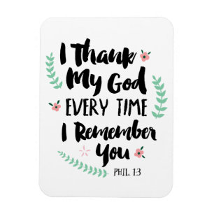 Ich danke Gott jedes Mal, wenn ich dich erinnere M Magnet