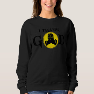 Ich danke Gott Sweatshirt