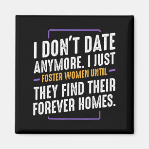 Ich date nicht mehr Lustiger Humor Sarkastisches D Magnet