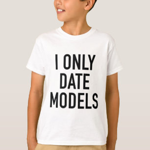 Ich datiere nur Modelle T-Shirt