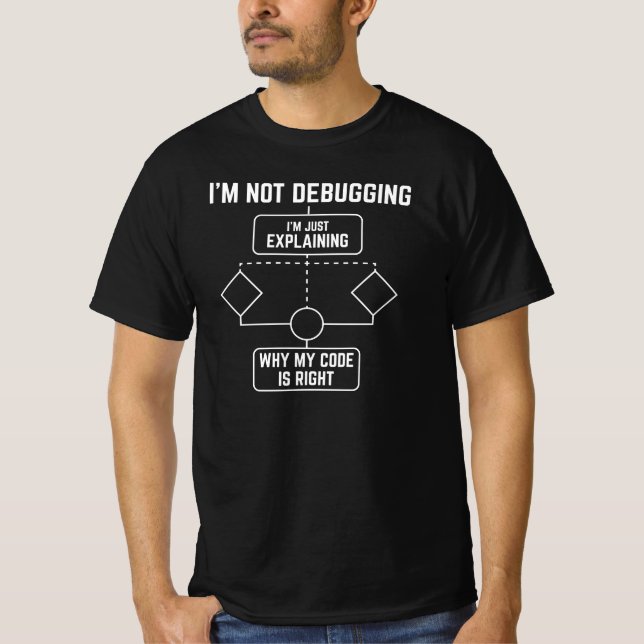 Ich debugge nicht, ich erkläre meinen Code T-Shirt (Vorderseite)