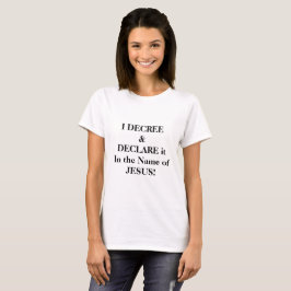 Ich dekretire und erkläre es T-Shirt