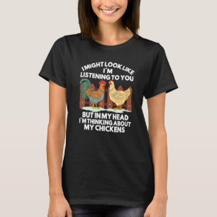 Ich denke an meine Hühner Farmer Lustiges Huhn T-Shirt