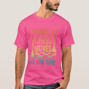 Ich denke an Schachbewegungen die ganze Zeit - Ret T-Shirt