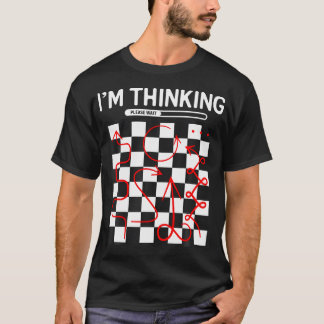 Ich denke an Schachkleidung T-Shirt