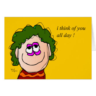 ich denke an Sie den ganzen Tag