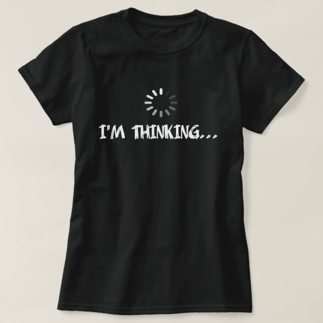 Ich denke an Spaß T - Shirt (Design vorne)