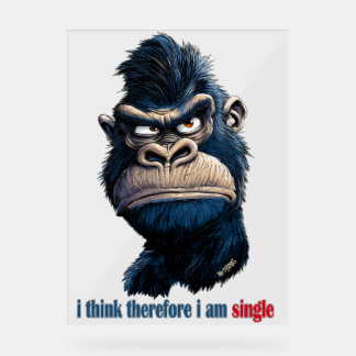 Ich denke daher, ich bin Single Acrylschild