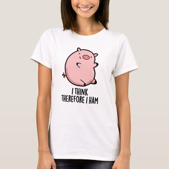Ich denke daher, ich ham Funny Pig Puff T-Shirt (Vorderseite)