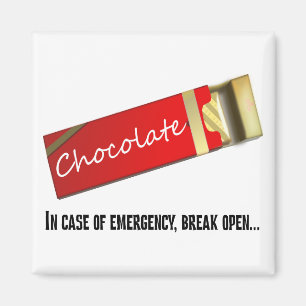 Ich denke, das ist ein Schokoladennotfall Magnet