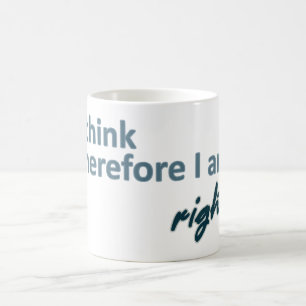 Ich denke, dass deshalb ich rechte Tasse bin