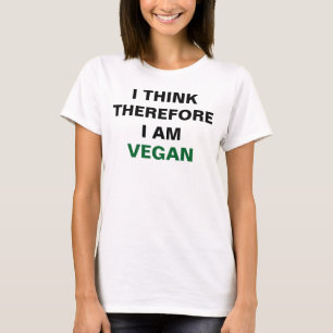 Ich denke, dass deshalb ich veganes Shirt bin