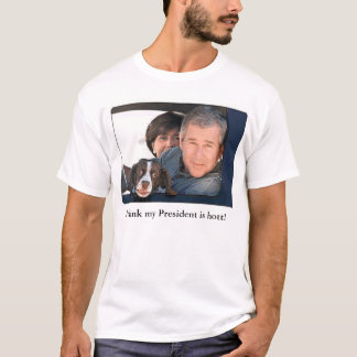 Ich denke, dass mein Präsident Hott 2 ist T-Shirt