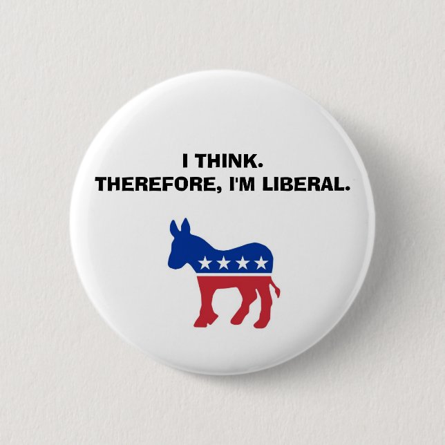 "Ich denke. Deshalb bin ich liberal." Knopf Button (Vorderseite)