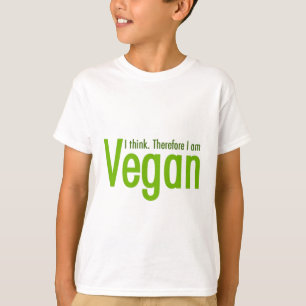 Ich denke.  Deshalb bin ich vegan T-Shirt