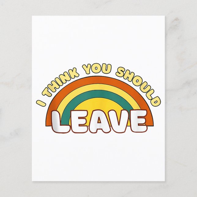 Ich denke, du solltest Funny Rainbow Verlassen hab (Vorderseite)