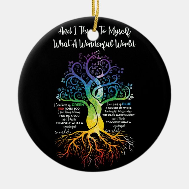 Ich denke, für mich, was für eine wunderbare Welt  Keramik Ornament (Vorne)