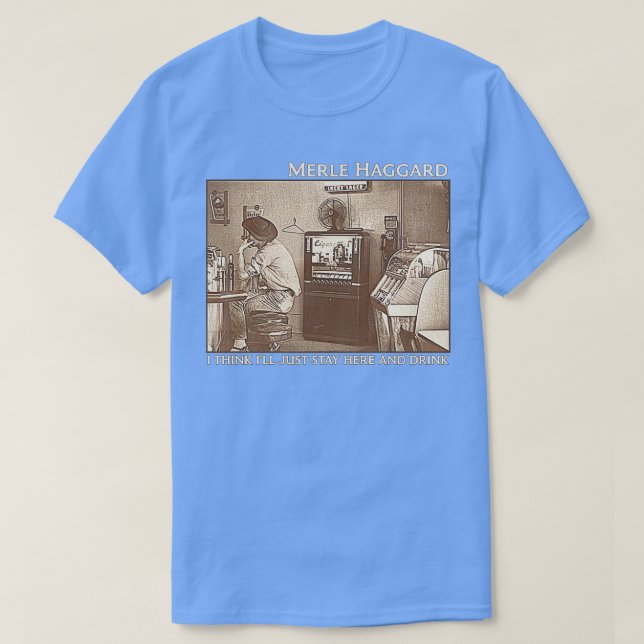 Ich denke, ich Bleibe einfach hier und trinke T-Shirt (Design vorne)