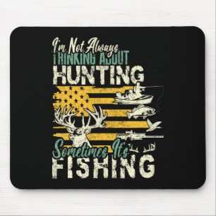 Ich denke nicht an Jagd Fischerei Wildlife De Mousepad